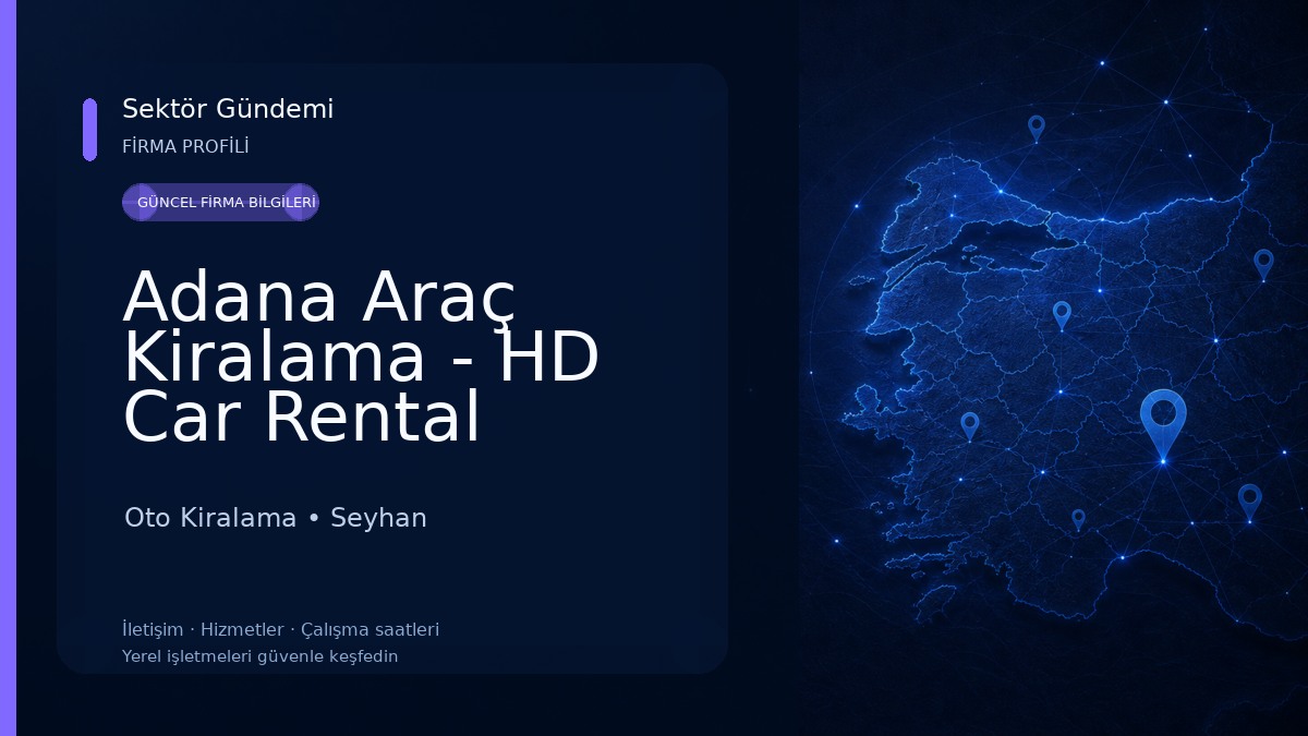 Adana Araç Kiralama - HD Car Rental Oto Kiralama