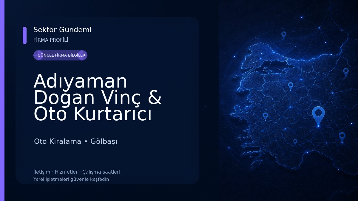 Adıyaman Doğan Vinç & Oto Kurtarıcı Oto Kiralama