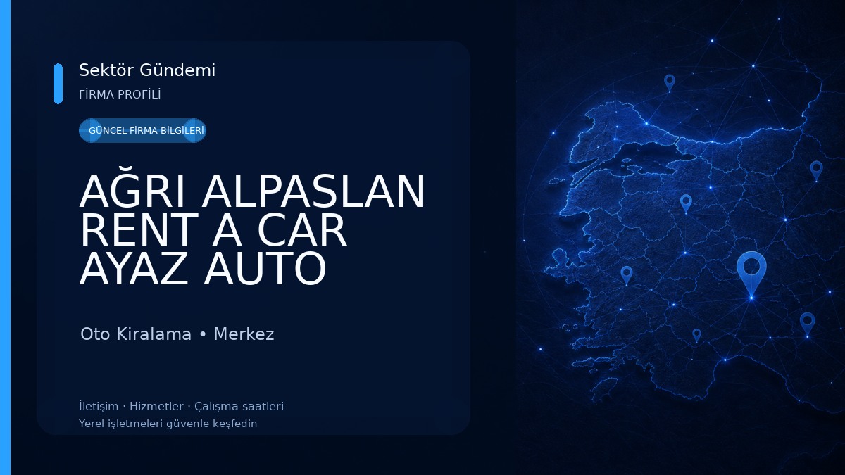 AĞRI ALPASLAN RENT A CAR AYAZ AUTO Oto Kiralama