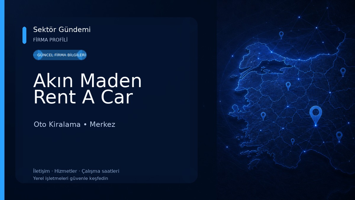 Akın Maden Rent A Car Oto Kiralama