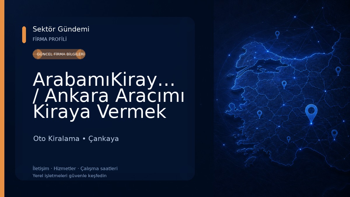 ArabamıKirayaVer / Ankara Aracımı Kiraya Vermek İstiyorum