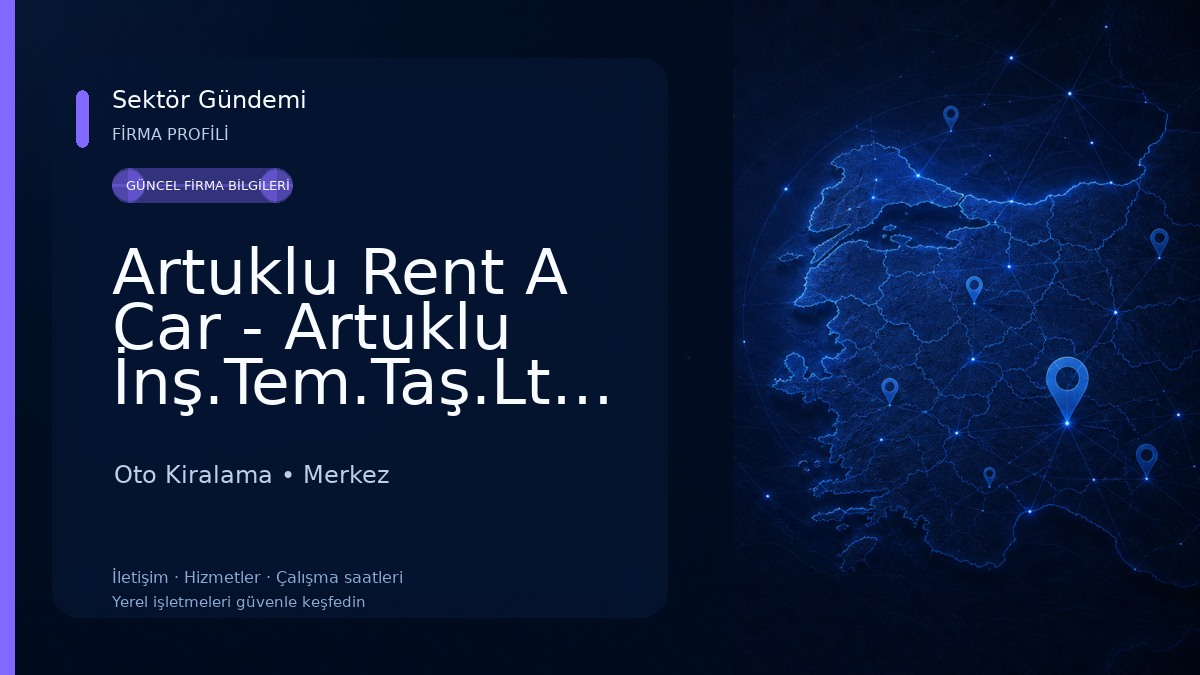 Artuklu Rent A Car - Artuklu İnş.Tem.Taş.Ltd.Şti Oto Kiralama