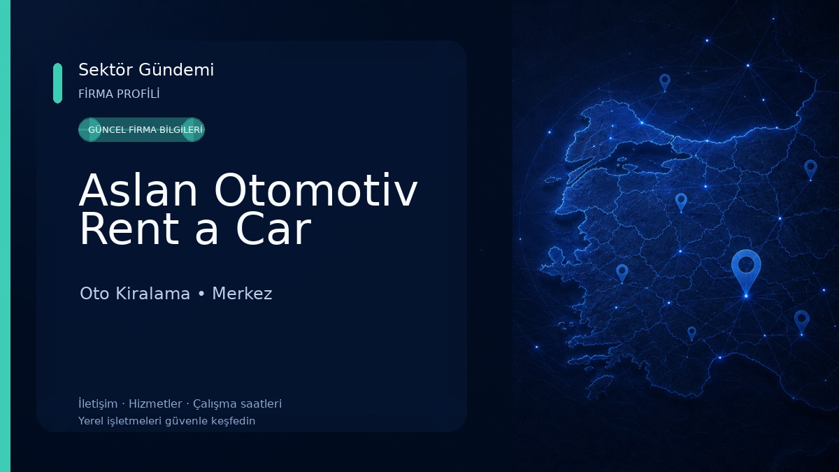 Aslan Otomotiv Rent a Car Oto Kiralama