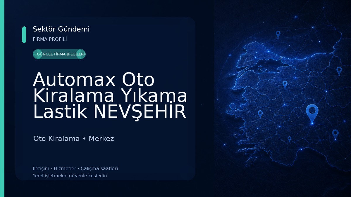 Automax Oto Kiralama Yıkama Lastik NEVŞEHİR (KAPADOKYA) Oto Kiralama