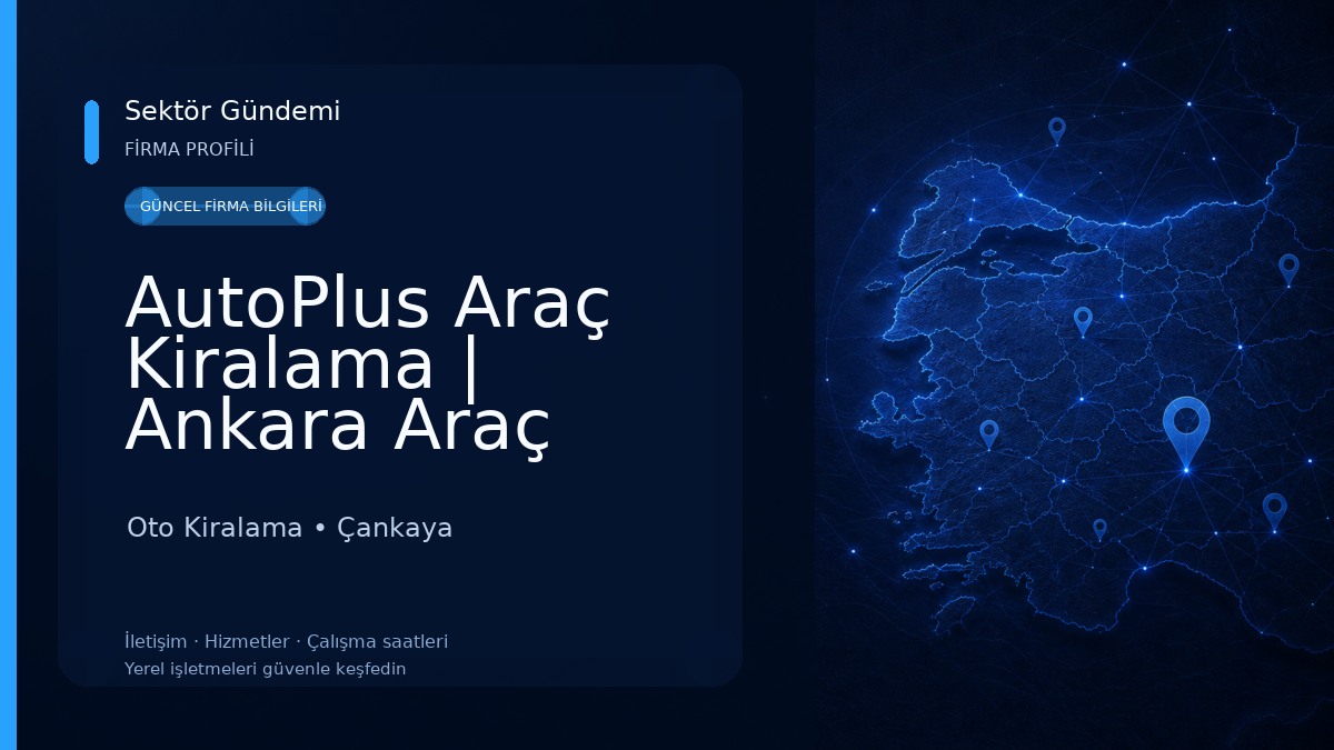 AutoPlus Araç Kiralama | Ankara Araç Kiralama