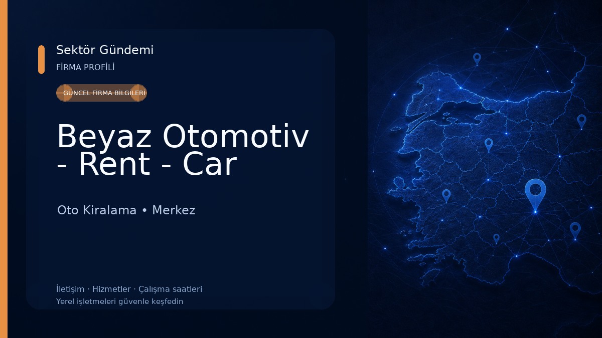 Beyaz Otomotiv - Rent - Car Oto Kiralama