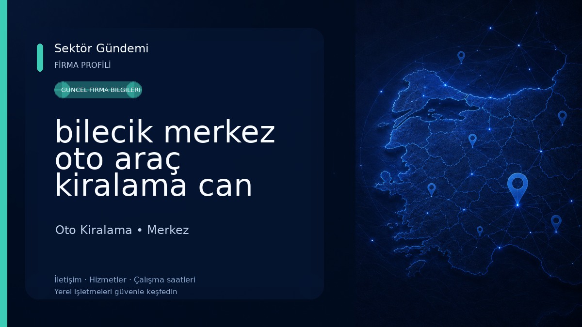 bilecik merkez oto araç kiralama can grup Oto Kiralama