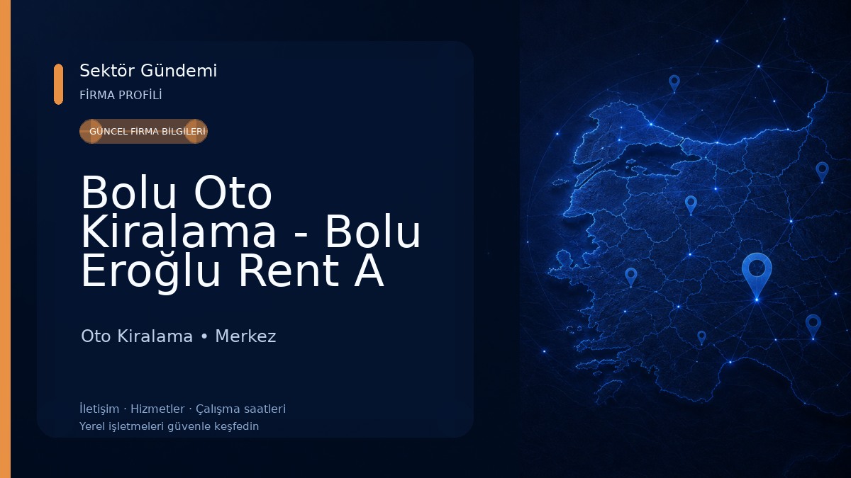 Bolu Oto Kiralama - Bolu Eroğlu Rent A Car Oto Kiralama