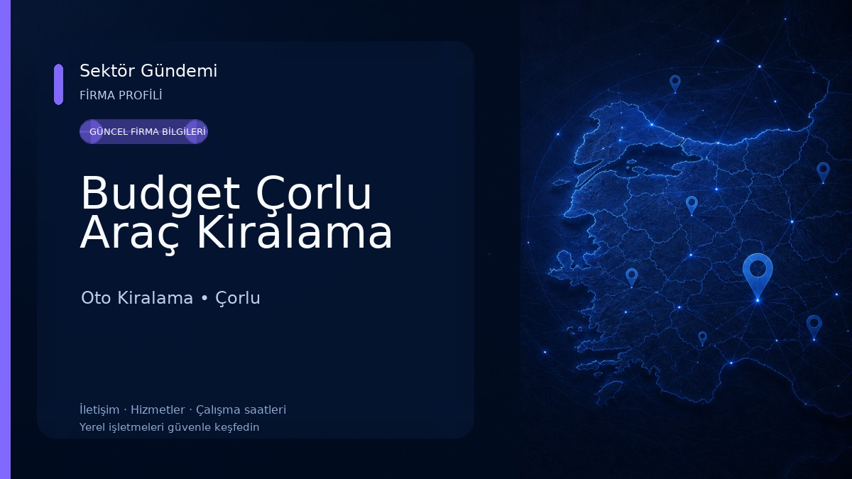 Budget Çorlu Araç Kiralama Oto Kiralama