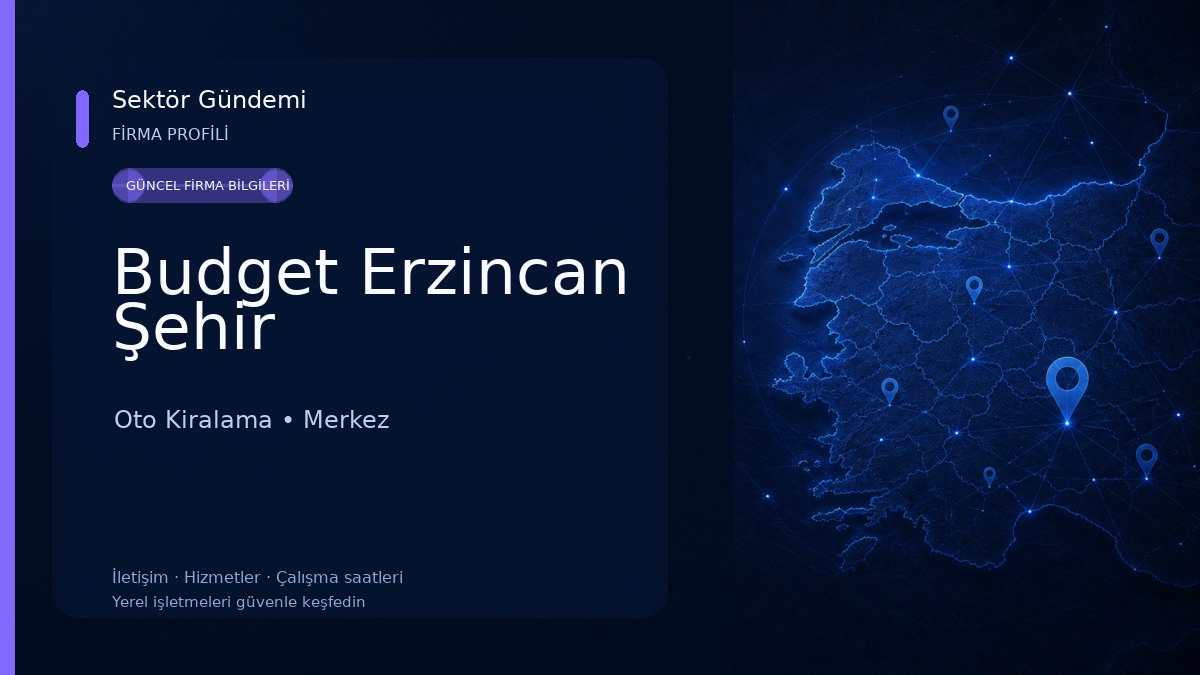 Budget Erzincan Şehir Oto Kiralama