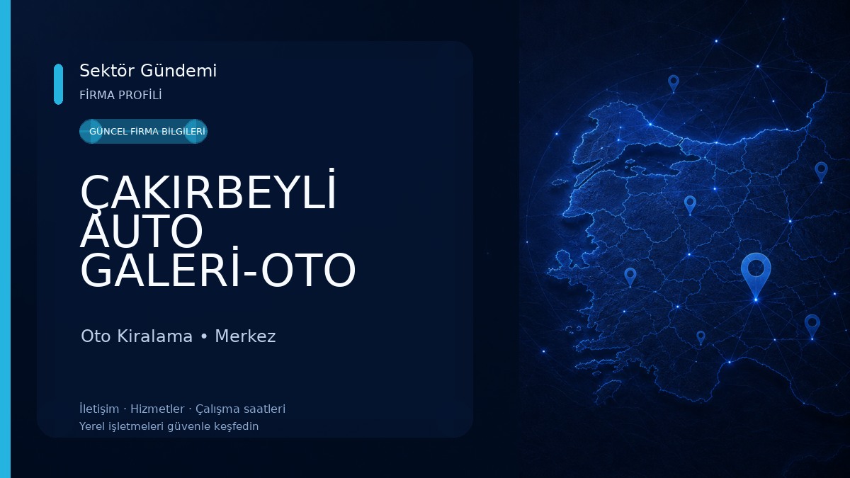 ÇAKIRBEYLİ AUTO GALERİ-OTO KİRALAMA-RENT A CAR Oto Kiralama