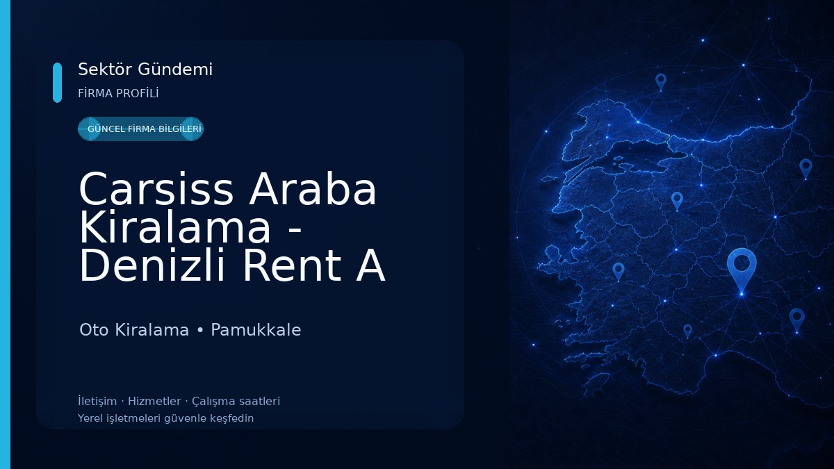 Carsiss Araba Kiralama - Denizli Rent A Car Oto Kiralama