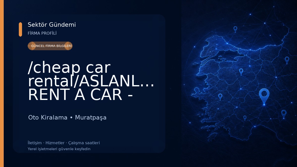 /cheap car rental/ASLANLAR RENT A CAR - Antalya Araç Kiralama Oto Kiralama