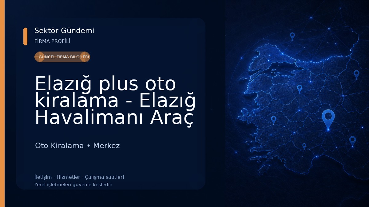 Elazığ plus oto kiralama - Elazığ Havalimanı Araç Kiralama