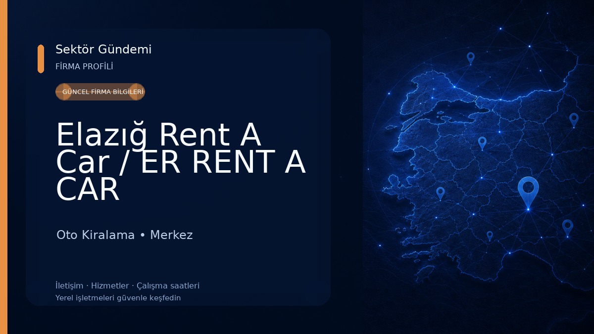 Elazığ Rent A Car / ER RENT A CAR Oto Kiralama