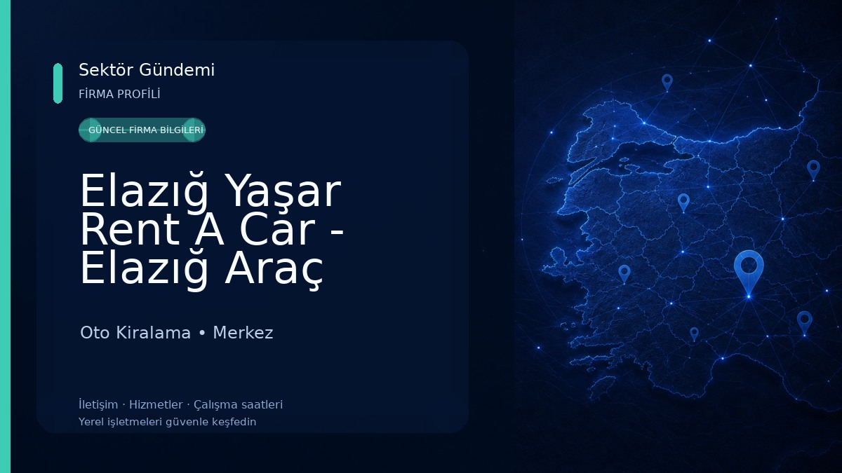 Elazığ Yaşar Rent A Car - Elazığ Araç Kiralama 