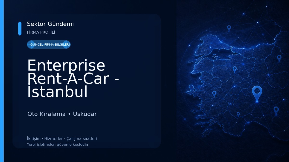 Enterprise Rent-A-Car - İstanbul Üsküdar Araç Kiralama Oto Kiralama