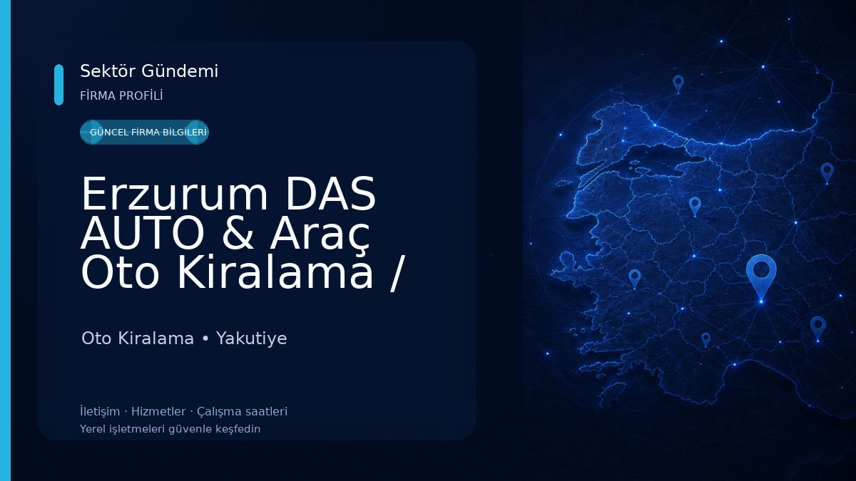 Erzurum DAS AUTO & Araç Oto Kiralama / Havalimanı / Havaalanı Oto Kiralama