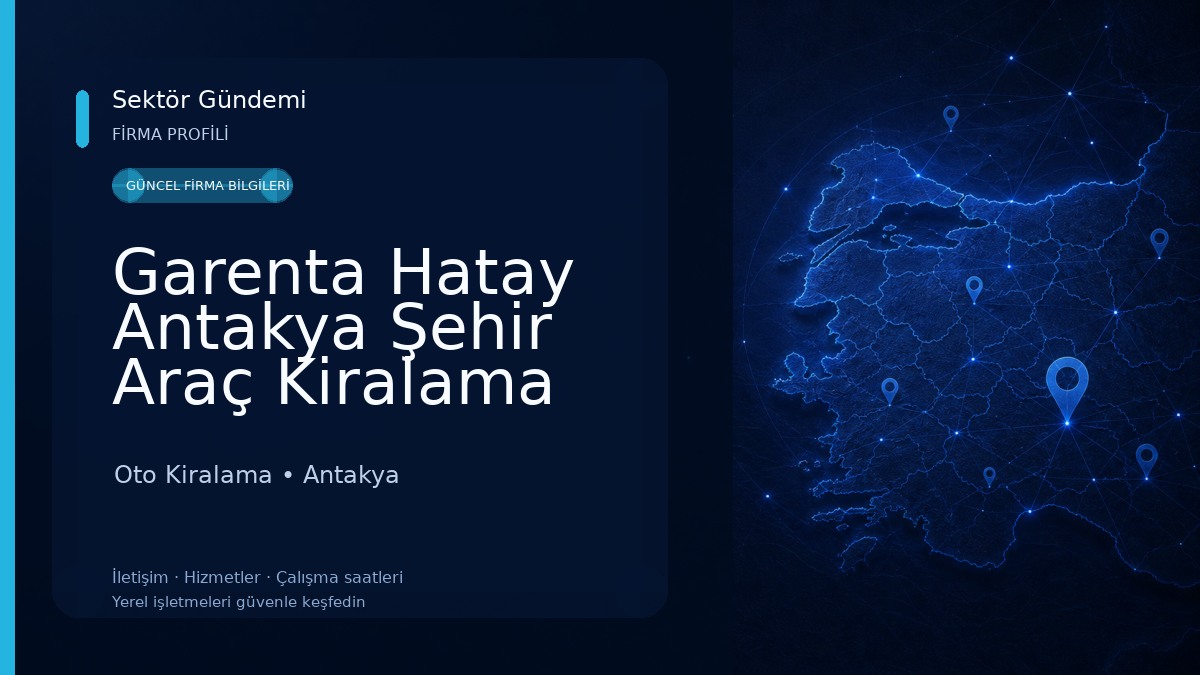 Garenta Hatay Antakya Şehir Araç Kiralama Oto Kiralama