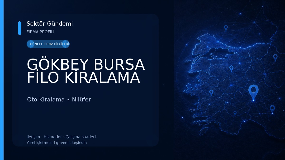 GÖKBEY BURSA FİLO KİRALAMA Oto Kiralama