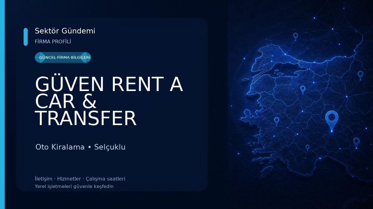 GÜVEN RENT A CAR & TRANSFER HİZMETLERİ GÜVEN GROUP KONYA Oto Kiralama