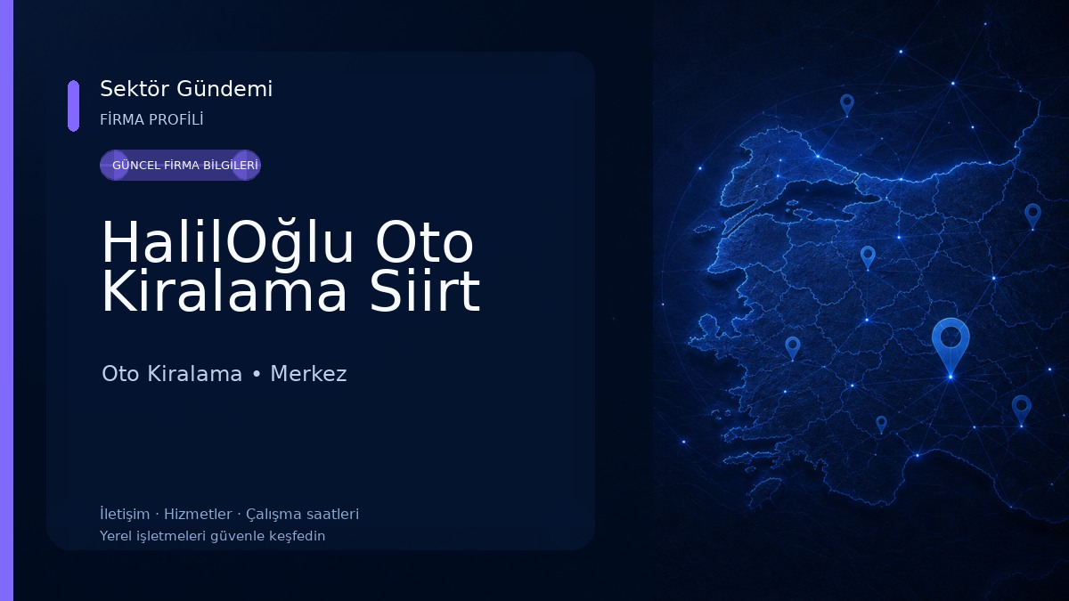 HalilOğlu Oto Kiralama Siirt 