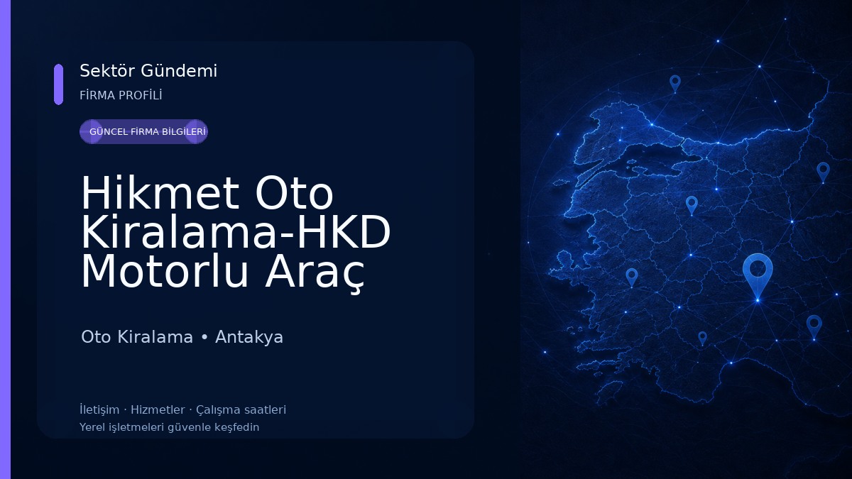 Hikmet Oto Kiralama-HKD Motorlu Araç Kiralama Tic.Ltd.Şti.
