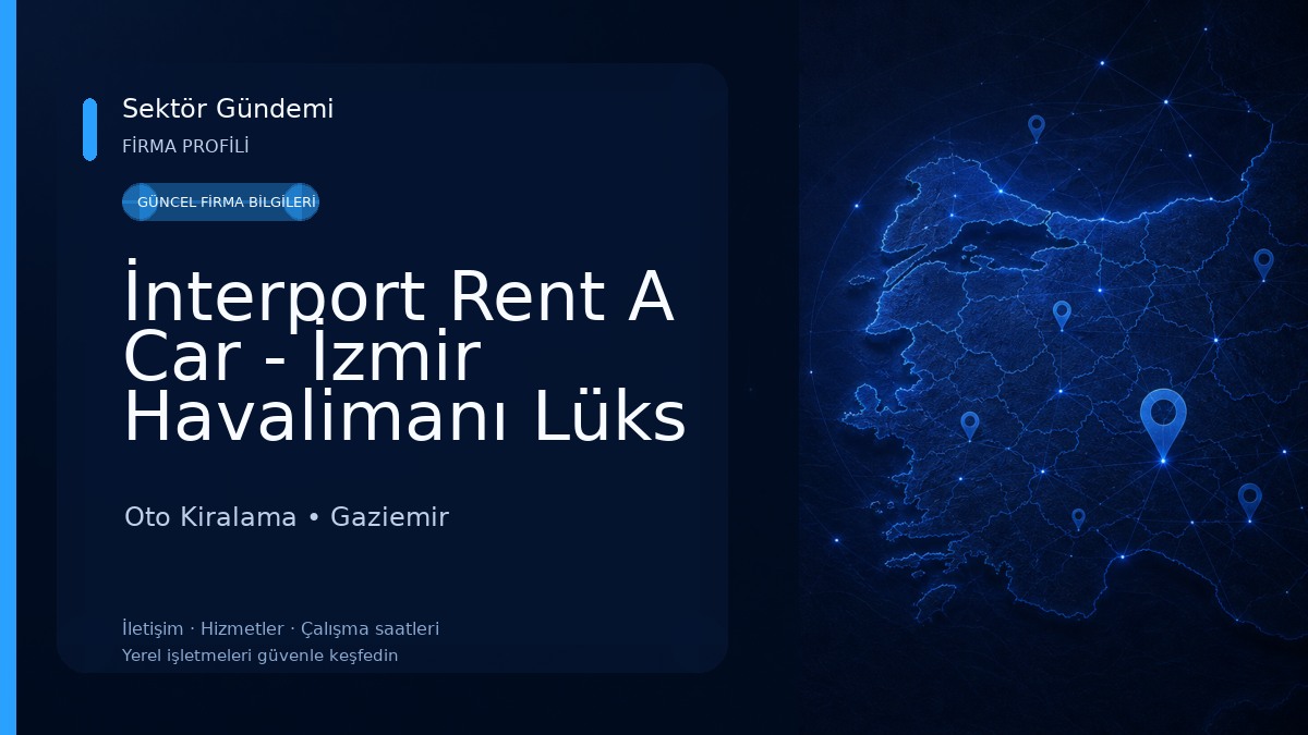 İnterport Rent A Car - İzmir Havalimanı Lüks Araç Kiralama Oto Kiralama
