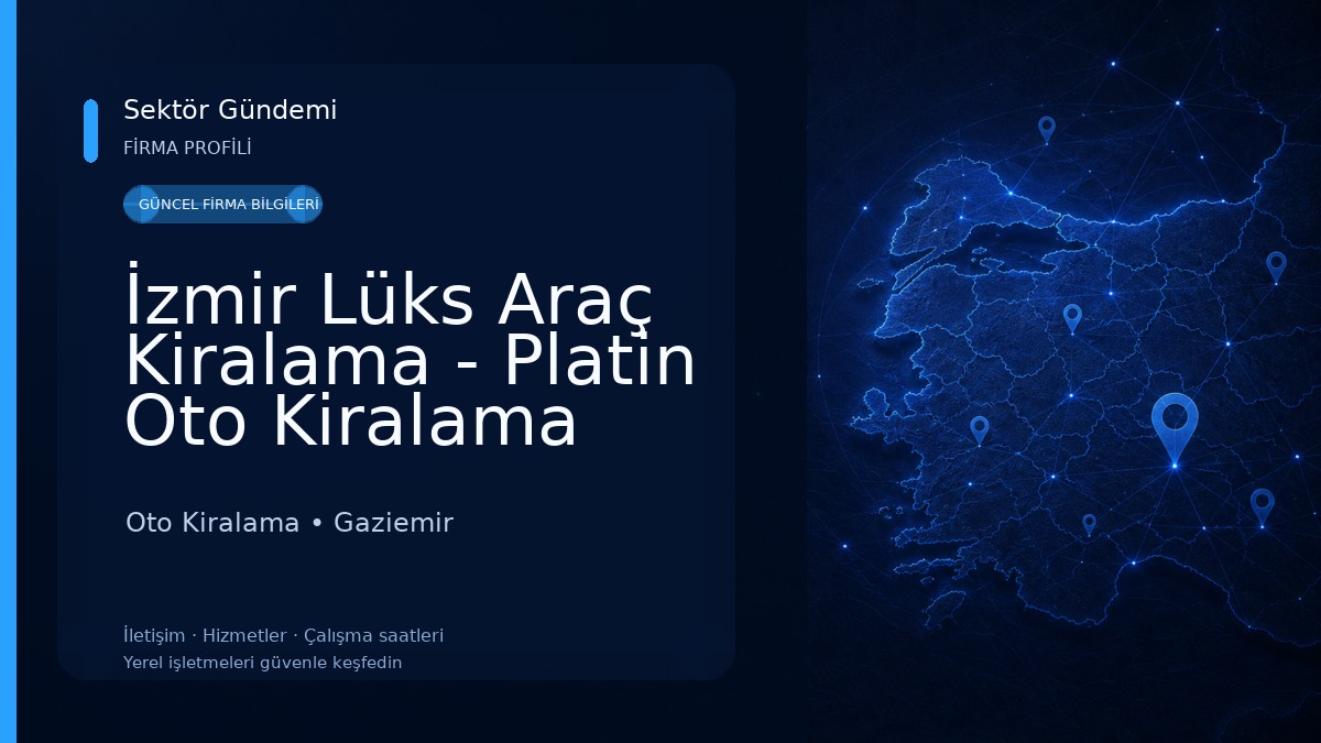 İzmir Lüks Araç Kiralama - Platin Oto Kiralama