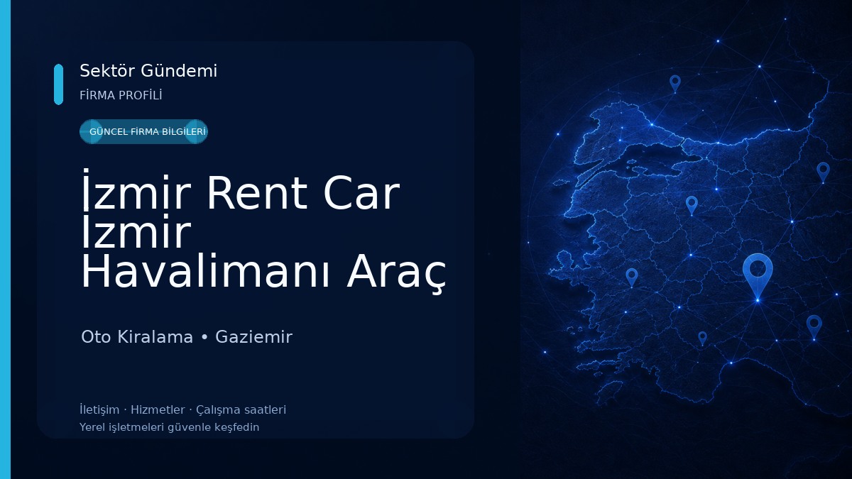 İzmir Rent Car İzmir Havalimanı Araç Kiralama Oto Kiralama