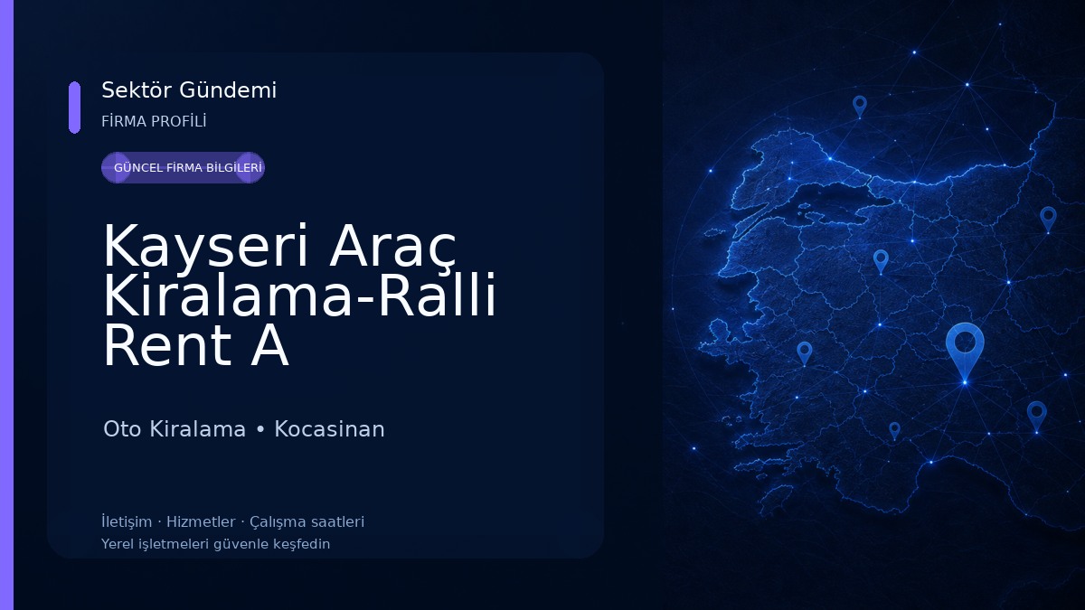Kayseri Araç Kiralama-Ralli Rent A Car-Havalimanı Araç Kiralama-Oto Kiralama ARAÇ KİRALAMA KAYSERİ 