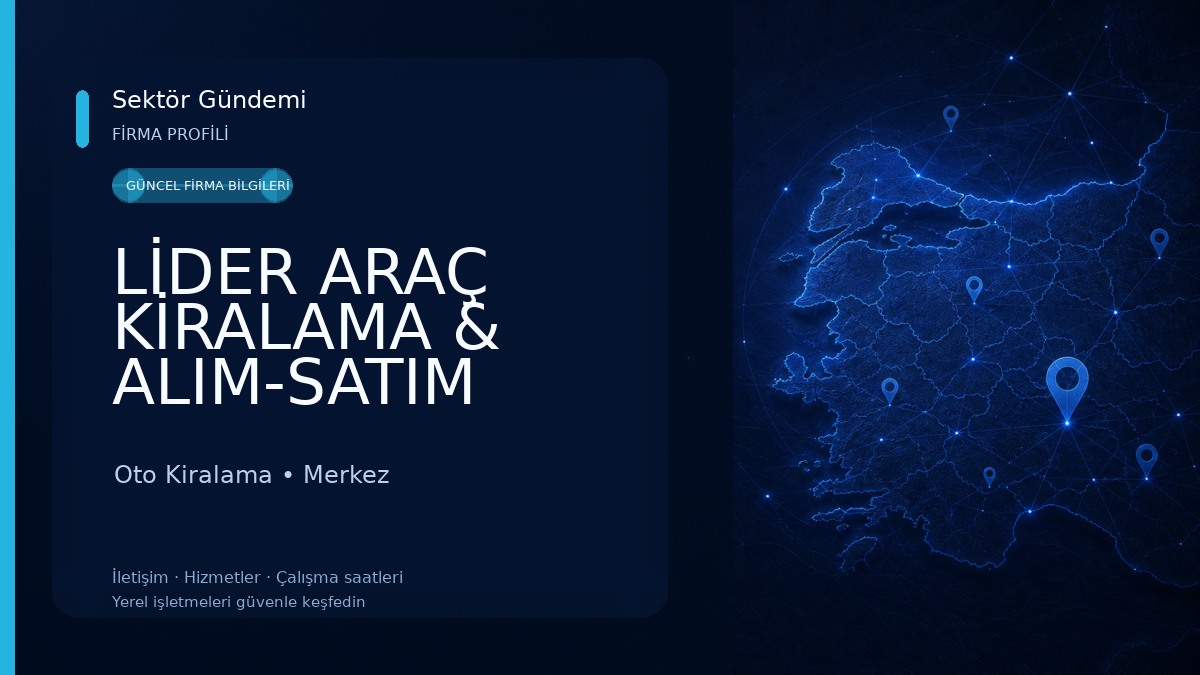 LİDER ARAÇ KİRALAMA & ALIM-SATIM Oto Kiralama