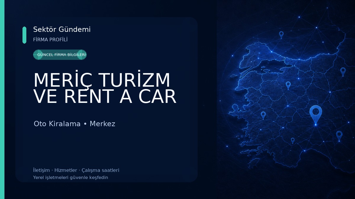 MERİÇ TURİZM VE RENT A CAR Oto Kiralama