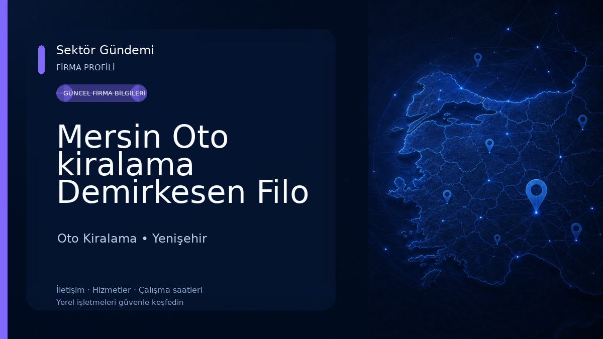 Mersin Oto kiralama Demirkesen Filo Rent A Car Oto Kiralama