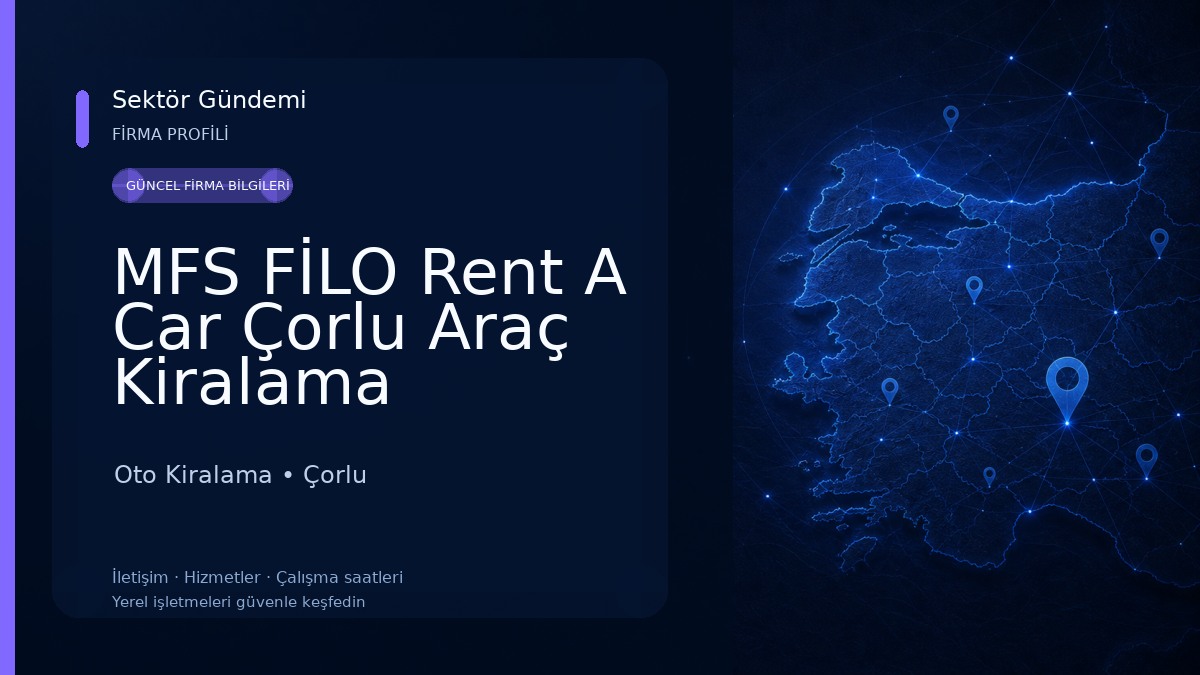 MFS FİLO Rent A Car Çorlu Araç Kiralama Oto Kiralama