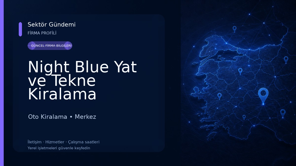Night Blue Yat ve Tekne Kiralama Oto Kiralama