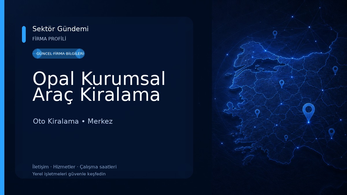 Opal Kurumsal Araç Kiralama