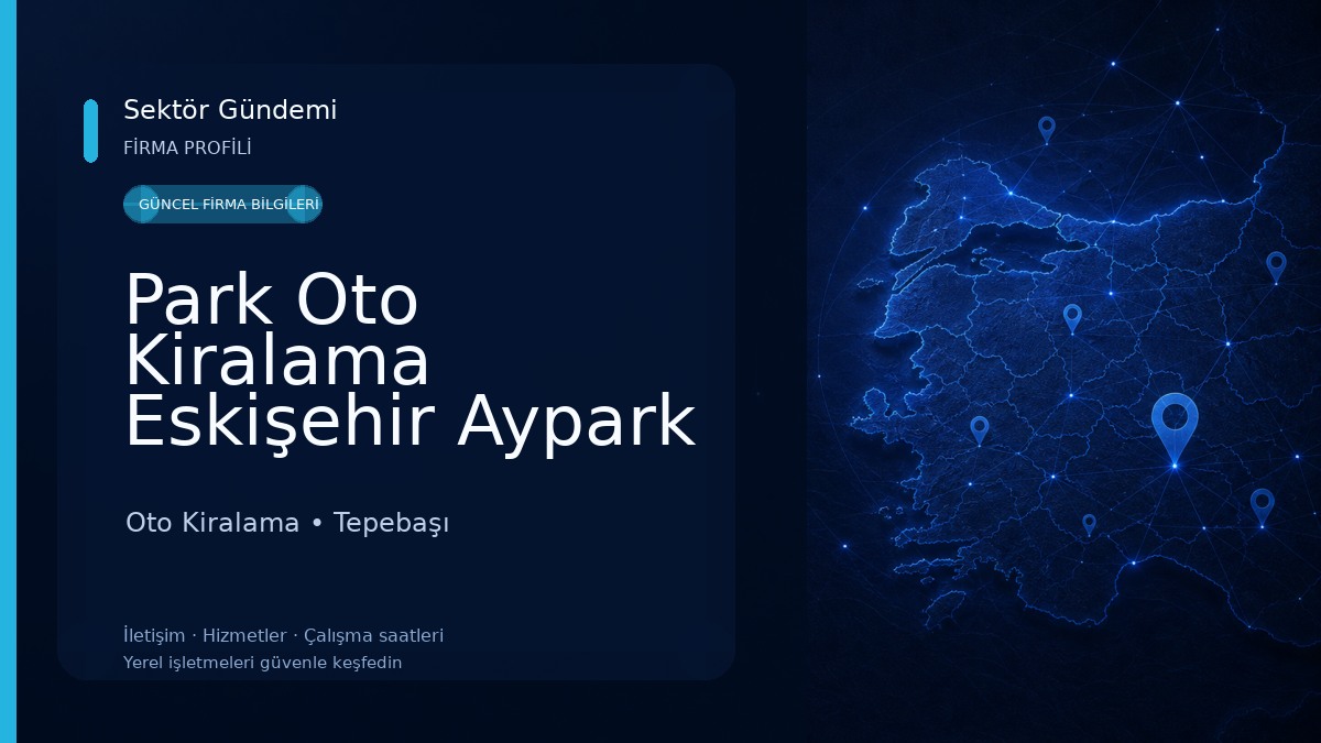 Park Oto Kiralama Eskişehir Aypark Rental Oto Kiralama