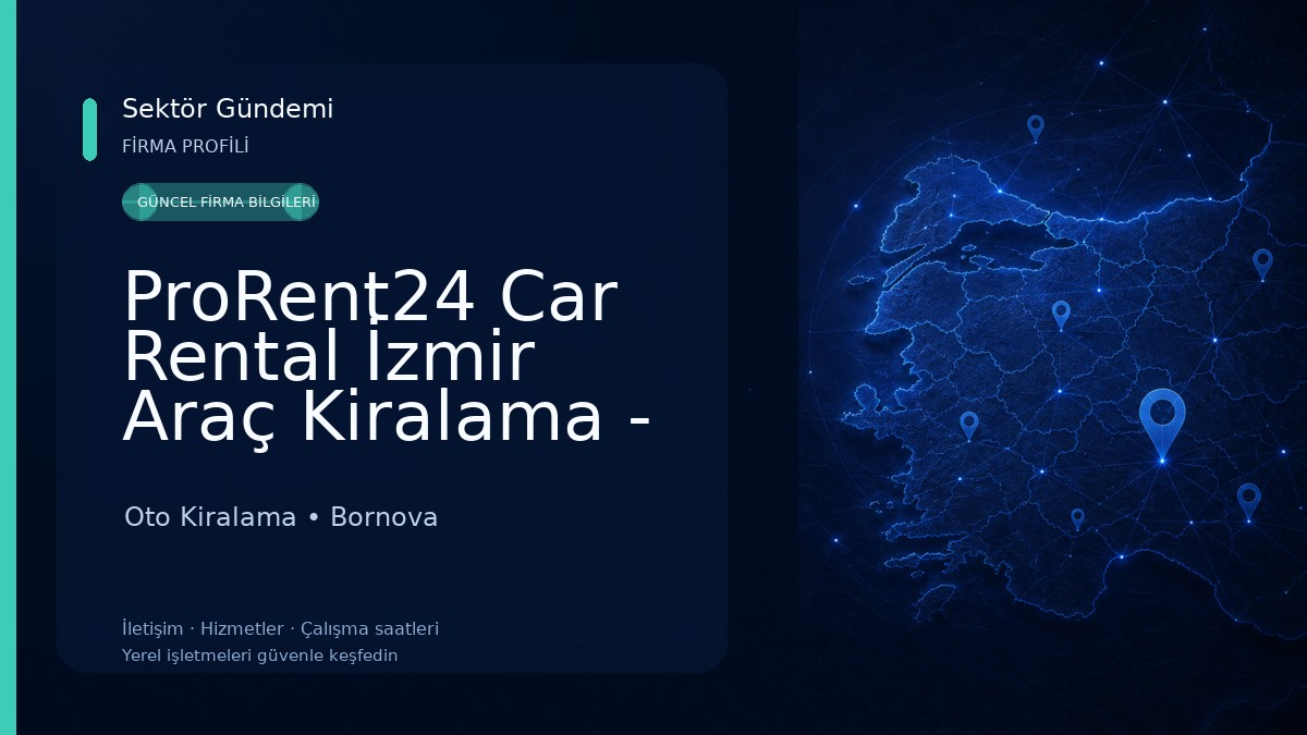 ProRent24 Car Rental İzmir Araç Kiralama - İzmir Otogar