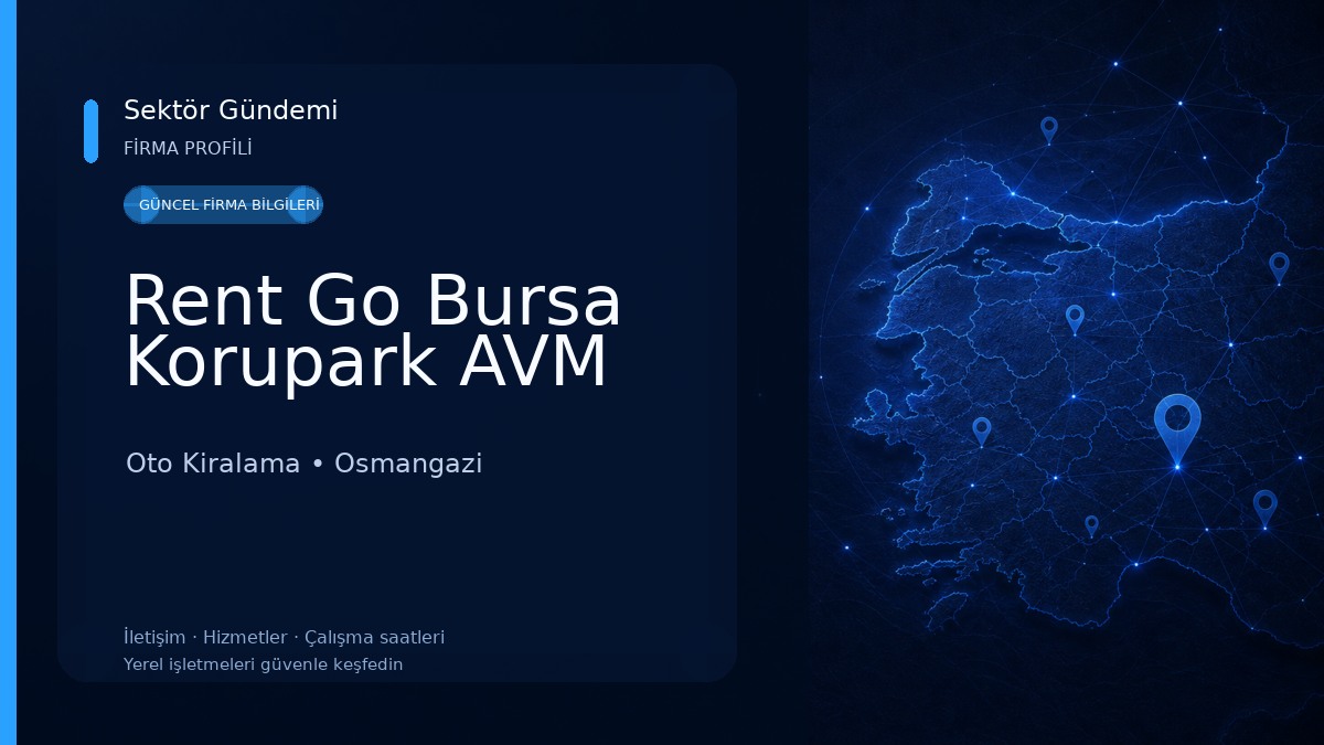 Rent Go Bursa Korupark AVM Oto Kiralama