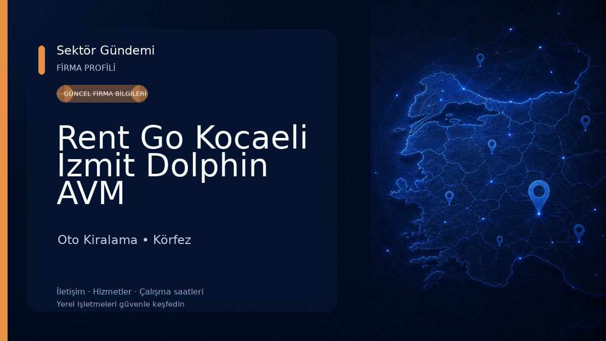 Rent Go Kocaeli İzmit Dolphin AVM Oto Kiralama