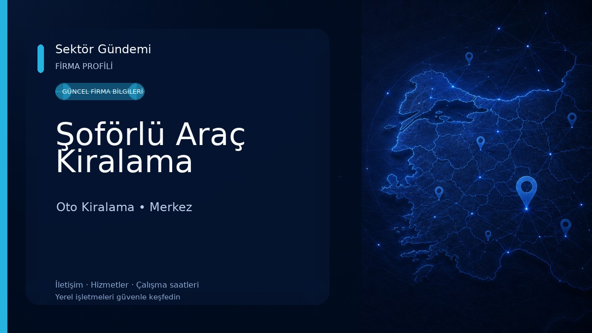 Şoförlü Araç Kiralama