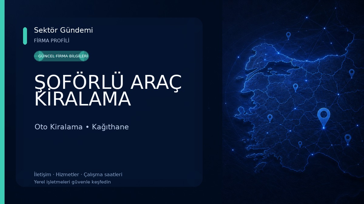 ŞOFÖRLÜ ARAÇ KİRALAMA Oto Kiralama