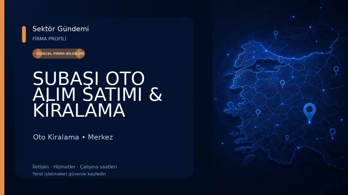 SUBAŞI OTO ALIM SATIMI & KİRALAMA Oto Kiralama
