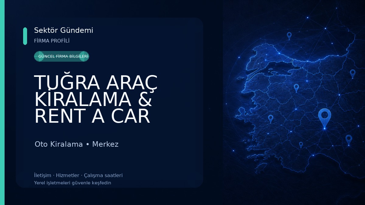 TUĞRA ARAÇ KİRALAMA & RENT A CAR