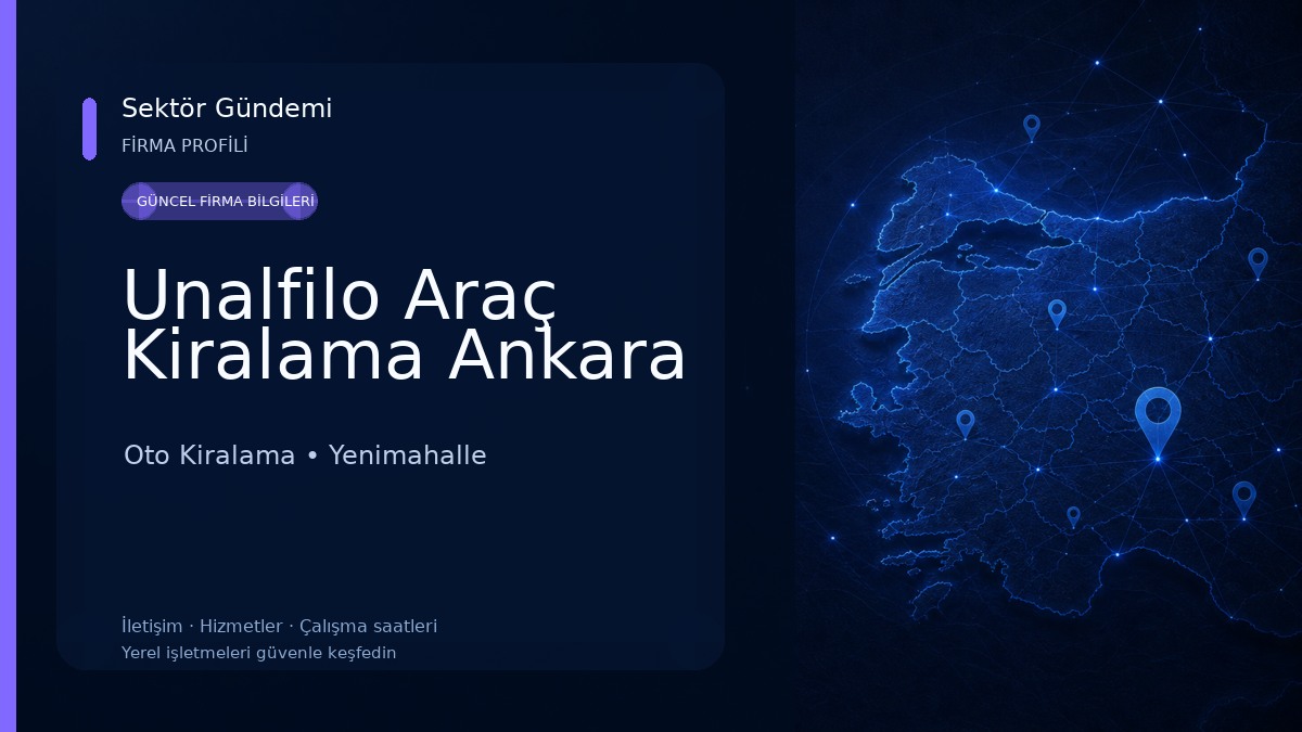 Unalfilo Araç Kiralama Ankara Oto Kiralama