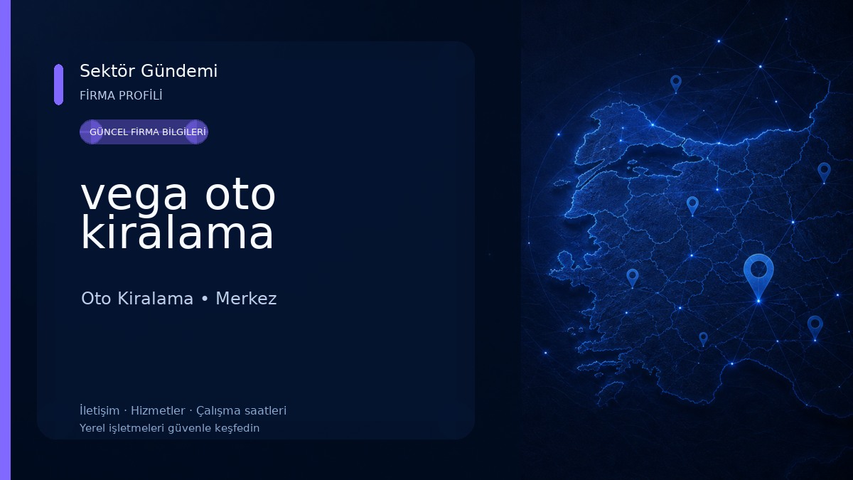 vega oto kiralama Oto Kiralama