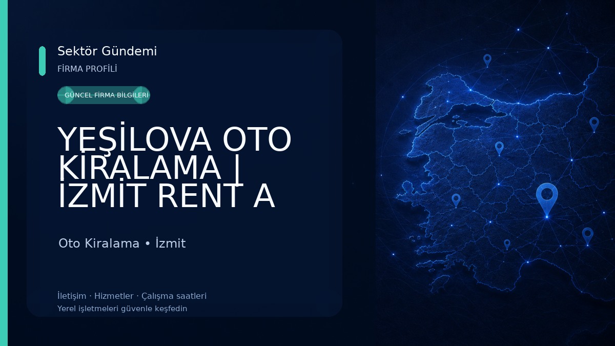 YEŞİLOVA OTO KİRALAMA | İZMİT RENT A CAR Oto Kiralama