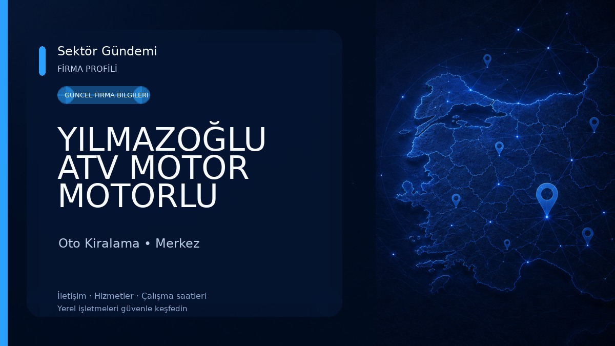 YILMAZOĞLU ATV MOTOR MOTORLU ARAÇLAR SATIŞI Oto Kiralama
