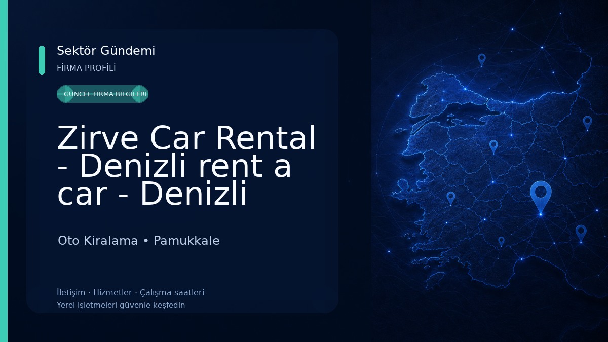 Zirve Car Rental - Denizli rent a car - Denizli araç kiralama Oto Kiralama